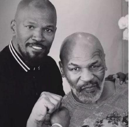 Jamie Foxx and Mike Tyson.