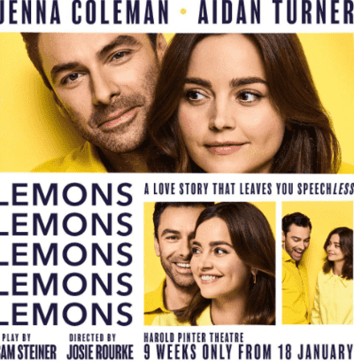 jenna-coleman-career Jenna Coleman is featured in the Lemons Lemons Lemons Lemons Lemons play alongside Aidan Turner