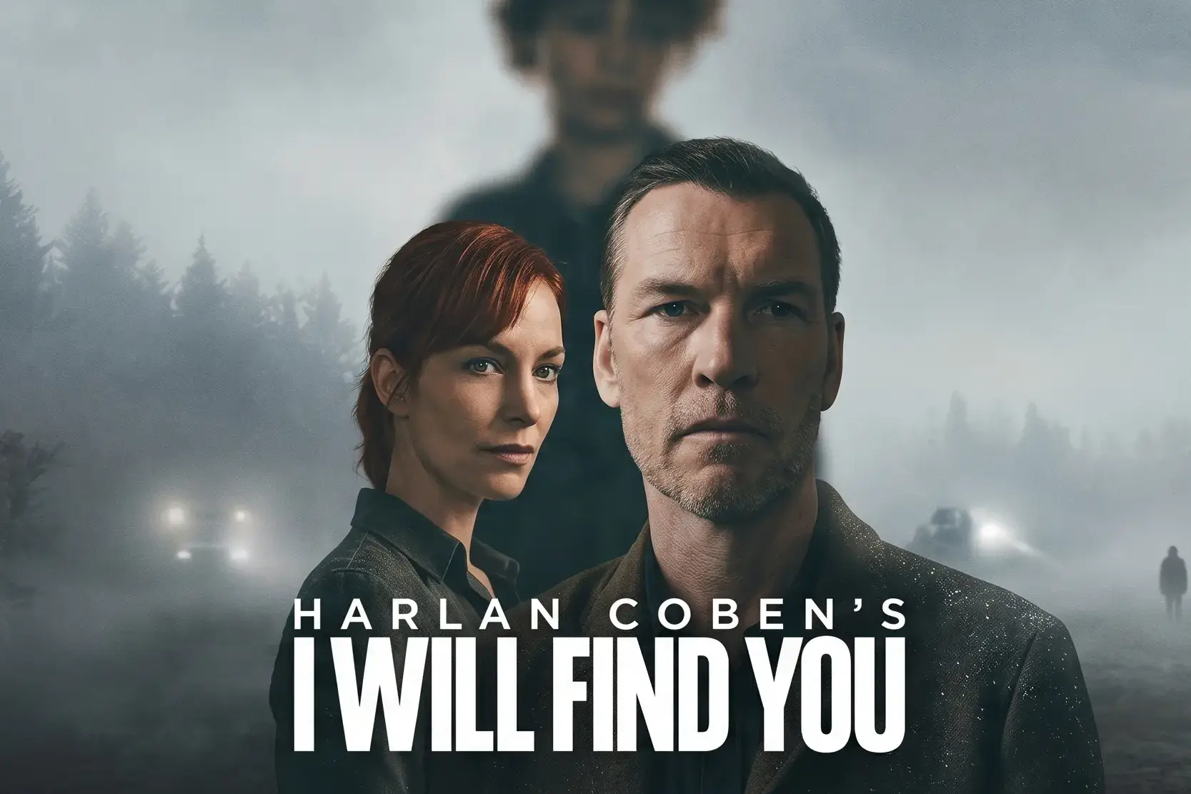 Poster for Harlan Coben's "I Will Find You".️